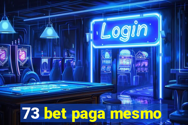 73 bet paga mesmo